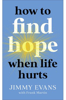 How to Find Hope When Life Hurts 9780800743024