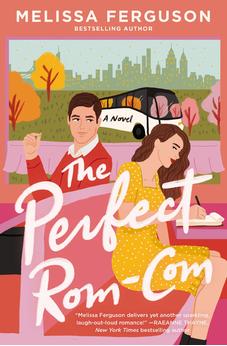 The Perfect Rom-Com: A sweet grumpy-sunshine rom-com 9780840716880