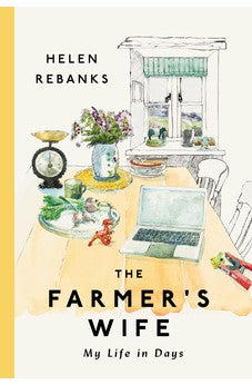The Farmer's Wife: My Life in Days 9781400341702