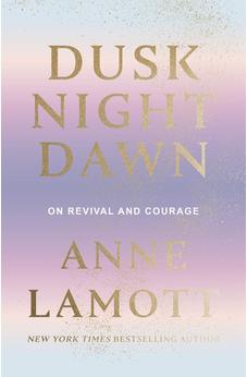 Dusk Night Dawn: On Revival and Courage (International Edition) 9780281085774