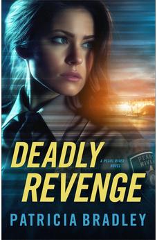Deadly Revenge (Pearl River), Book 3 of 3 9780800741648
