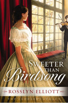 Sweeter than Birdsong (The Saddler's Legacy Book 2)