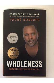 Wholeness: Winning in Life from the Inside Out 9780310353942