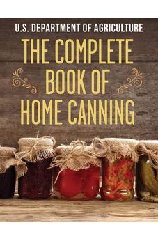 The Complete Book of Home Canning