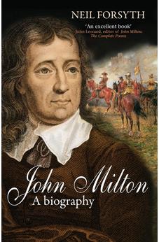 John Milton: A Biography 9780745953106