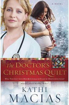 The Doctor's Christmas Quilt: No Sub-title (The Quilt Series, 2 of 3) 9781596693883