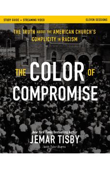 The Color of Compromise Study Guide plus Streaming Video 9780310174332
