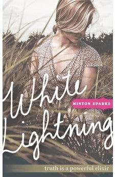 White Lightning: Truth is a powerful elixir