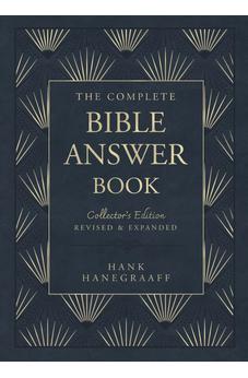 The Complete Bible Answer Book: Collector's Edition: Revised and Expanded (Answer Book Series) 9781400249299