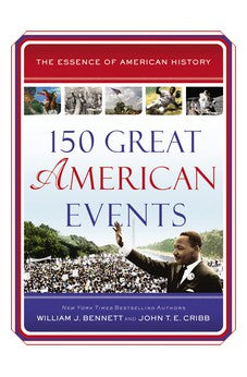 150 Great American Events (Essence of American History)