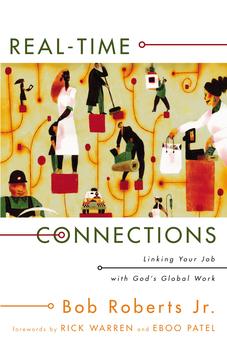 Real-Time Connections: Linking Your Job with God's Global Work 9780310277170