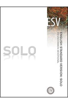 English Standard Version: Solo: An Uncommon Devotional 9781612914916
