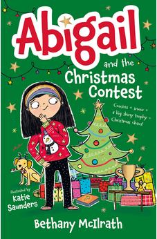 Abigail and the Christmas Contest: Cousins + snow + a big shiny trophy = Christmas chaos! 9781802543179