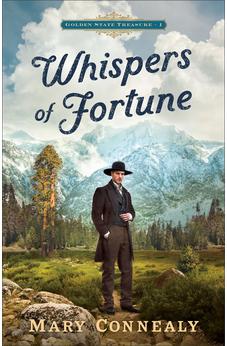 Whispers of Fortune (Golden State Treasure), Book 1 of 3 9780764244391