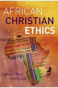 African Christian Ethics 9780310107071