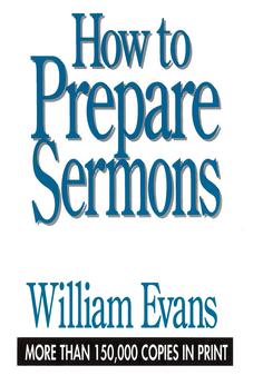 How To Prepare Sermons 9780802437259