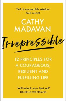 Irrepressible: 12 principles for a courageous, resilient and fulfilling life 9780281083374