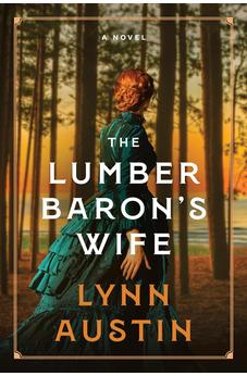 The Lumber Baron's Wife 9781496476395