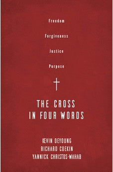 The Cross in Four Words 9781784985226