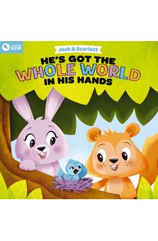 Jack and Scarlett: He's Got the Whole World in His Hands 9781400247981