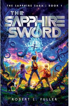 The Sapphire Sword (The Sapphire Saga Book 1) 9780736988254