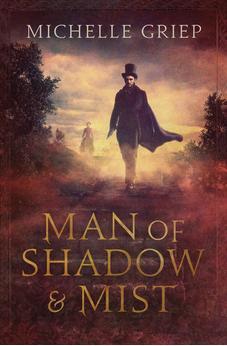 Man of Shadow & Mist (Of Monsters and Men, Book 1 of 2) 9781636095653