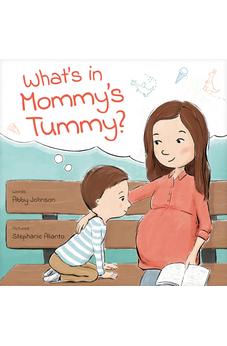 What’s in Mommy’s Tummy?