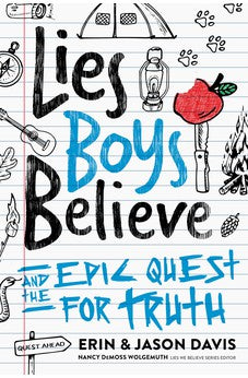 Lies Boys Believe: And the Epic Quest for Truth 9780802429360