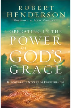 Operating in the Power of God's Grace
