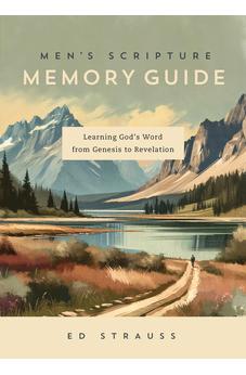 Men's Scripture Memory Guide: Learning God's Word from Genesis to Revelation