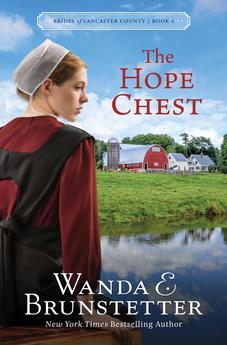 The Hope Chest (Brides of Lancaster County, 4) Book 4 of 4