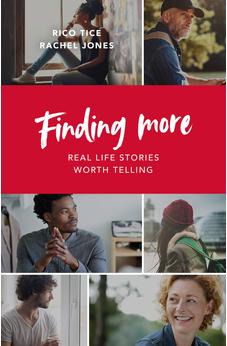 Finding More: Real Life Stories Worth Telling (Christianity Explored) 9781784983673