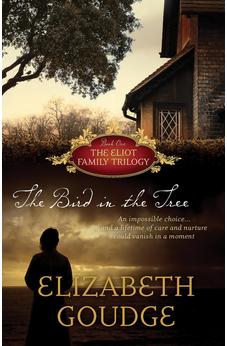 The Bird in the Tree (The Eliot Family Trilogy) Book 1 of 3 9781619700659