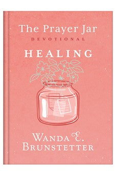 The Prayer Jar Devotional: Healing