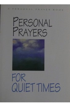 Personal Prayers for Quiet Times
