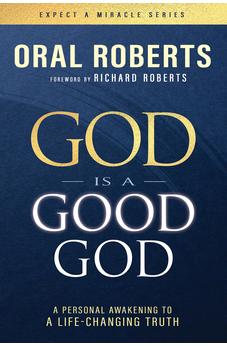 God Is a Good God: A Personal Awakening to a Life-Changing Truth (Expect a Miracle) 9798887694948