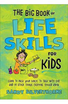 The Big Book of Life Skills for Kids