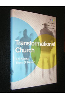 Transformational Church: Creating a New Scorecard for Congregations