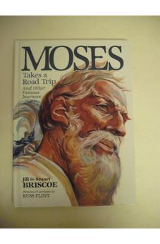 Moses Takes a Road Trip: And Other Famous Journeys (Baker Interactive Books for Lively Education) 9780801041839