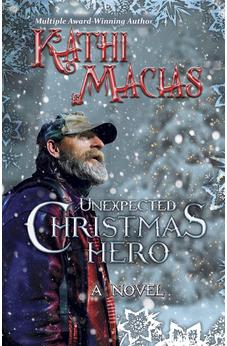 Unexpected Christmas Hero: No Sub-title 9781596693548