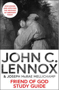 Friend of God Study Guide: Discussing and Applying the Message of Abraham Today