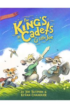 The King's Cadets and Little Joe: A Little Pilgrim's Progress Adventure