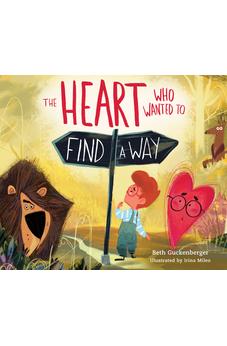 The Heart Who Wanted to Find a Way (StrongHeart Stories) (Volume 3) 9780830785988