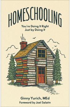 Homeschooling: You're Doing It Right Just by Doing It