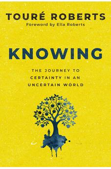 Knowing: The Journey to Certainty in an Uncertain World 9780310371120
