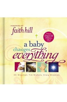 A Baby Changes Everything: Includes CD single by Faith Hill 9781404187344
