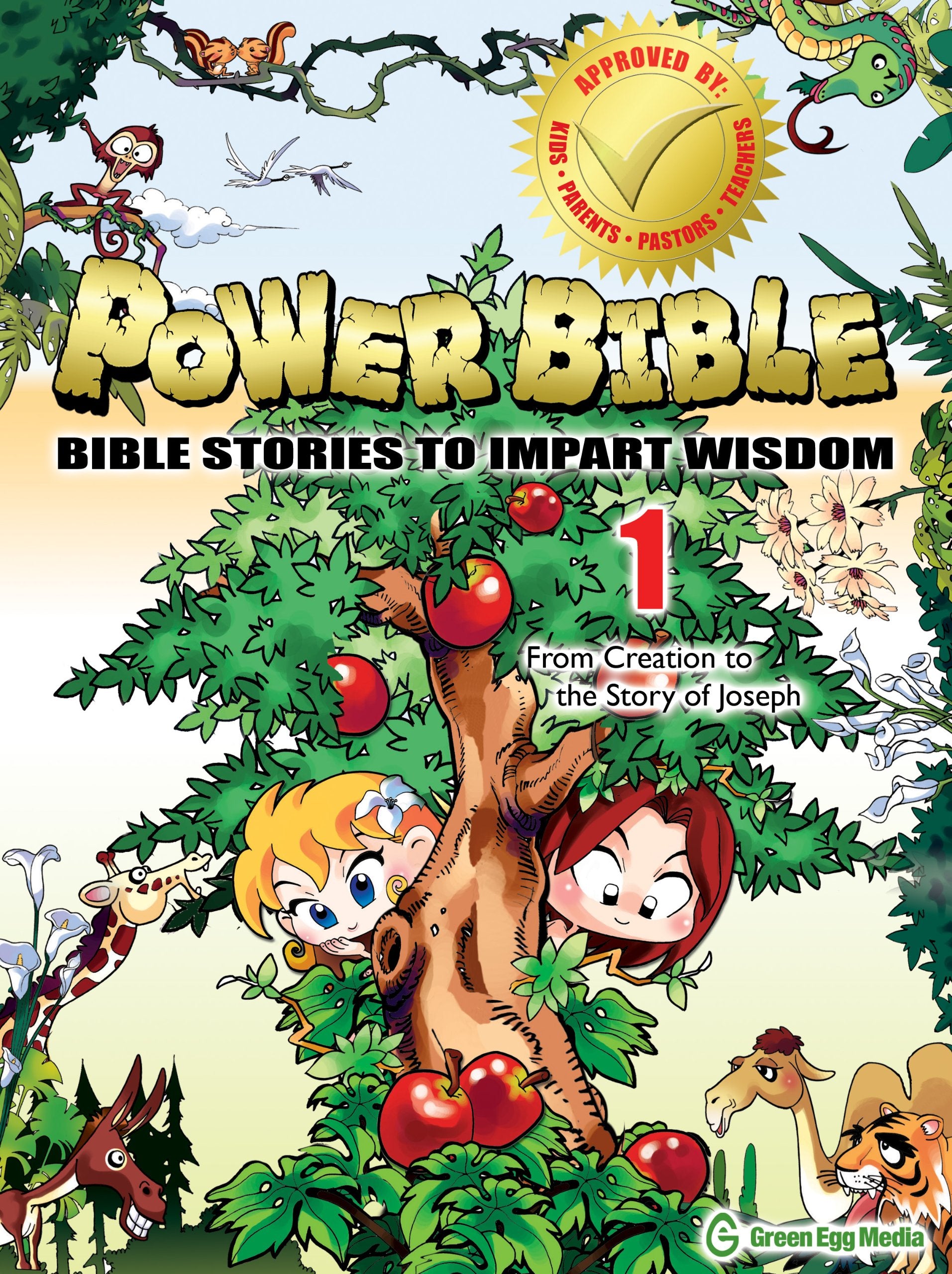 Power Bible: Bible Stories to Impart Wisdom, #1 - From Creation to the Story of Joseph 9781937212001