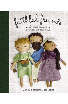 Faithful Friends: Favorite Stories of People in the Bible 9780310143550