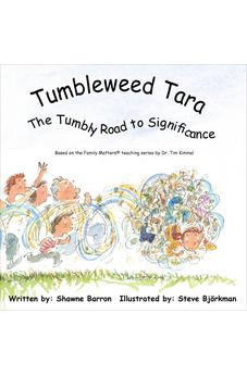 Tumbleweed Tara: The Tumbly Road to Significance 9780982305942