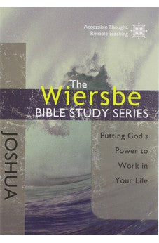 The Wiersbe Bible Study Series: Joshua: Putting God's Power to Work in Your Life